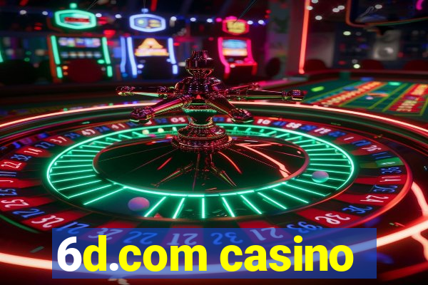 6d.com casino