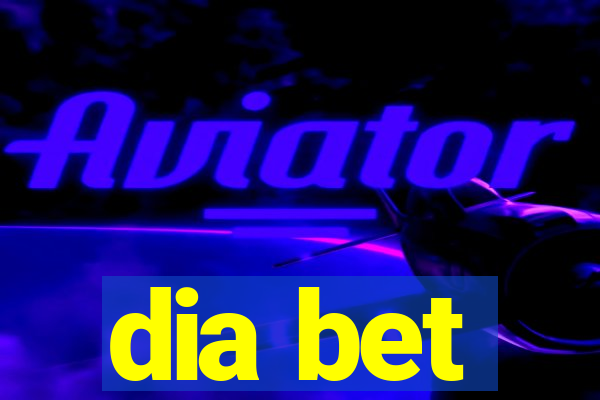 dia bet