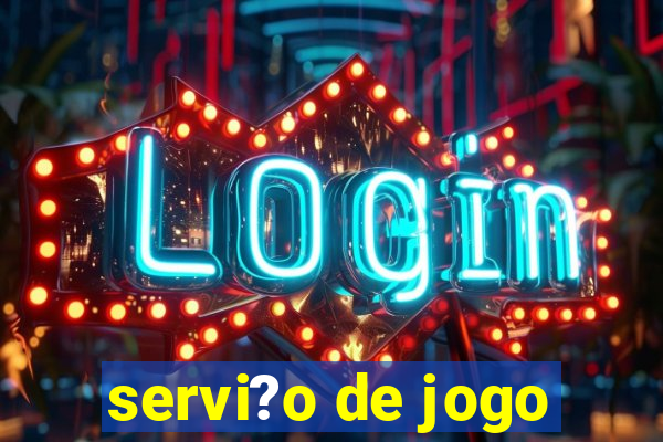 servi?o de jogo