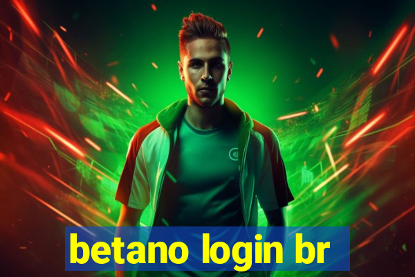 betano login br