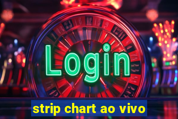 strip chart ao vivo