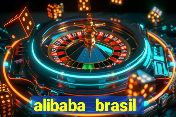 alibaba brasil pre莽o em real