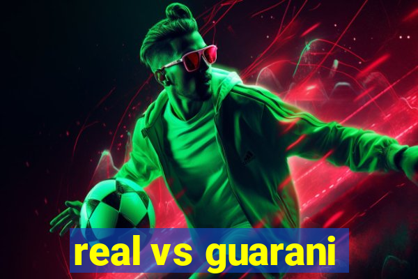 real vs guarani