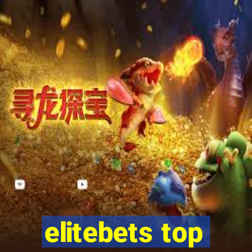 elitebets top