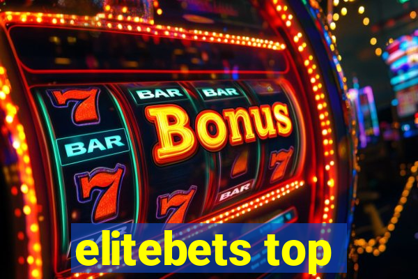 elitebets top