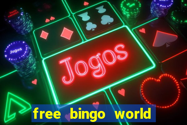 free bingo world free bingo games