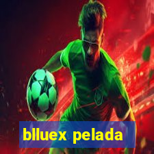 blluex pelada