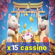 x15 cassino