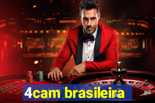 4cam brasileira