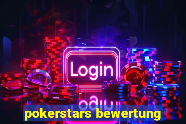 pokerstars bewertung