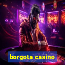 borgota casino