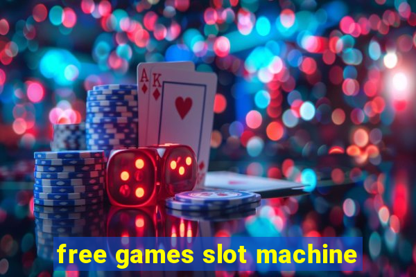 free games slot machine