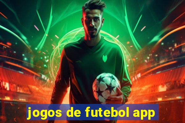 jogos de futebol app