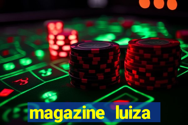 magazine luiza retirar na loja