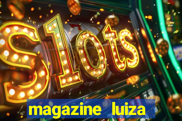 magazine luiza retirar na loja