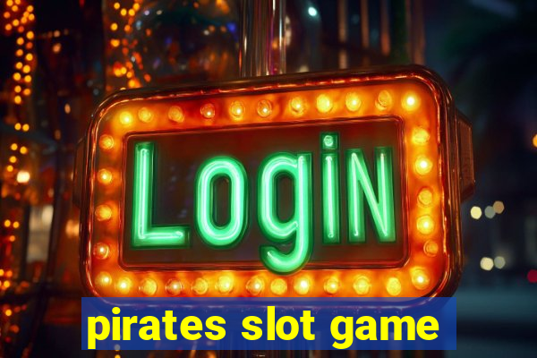 pirates slot game