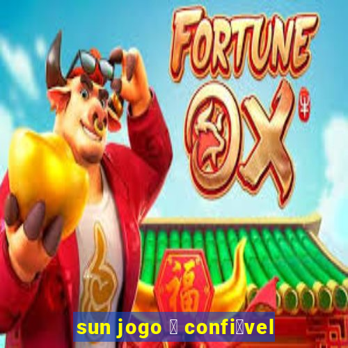 sun jogo 茅 confi谩vel