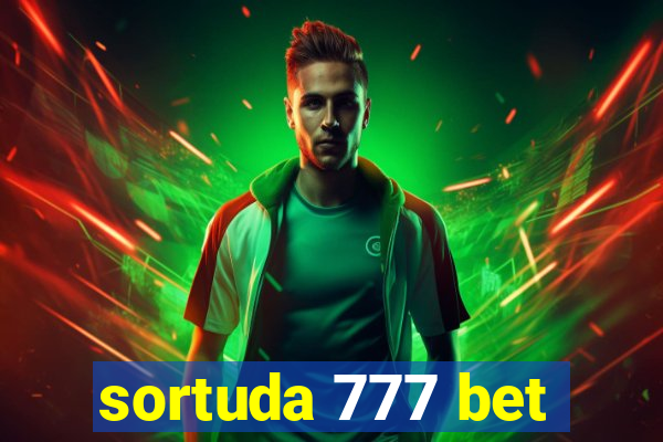 sortuda 777 bet