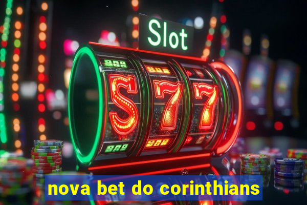 nova bet do corinthians