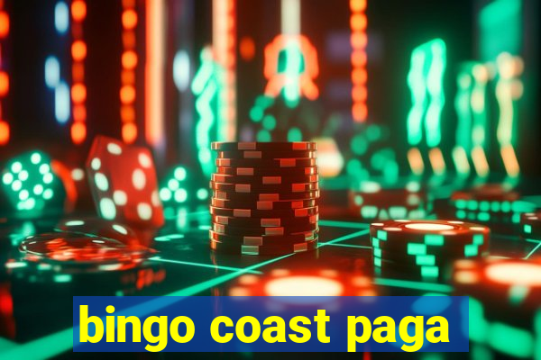 bingo coast paga