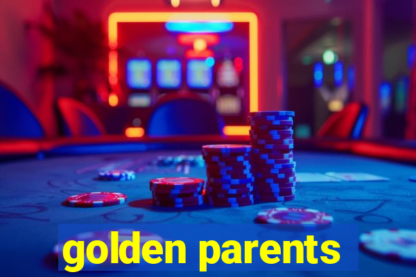 golden parents