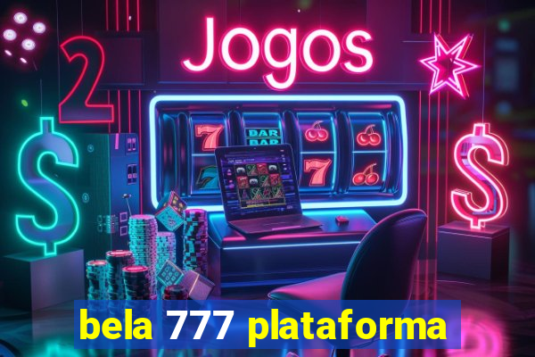 bela 777 plataforma