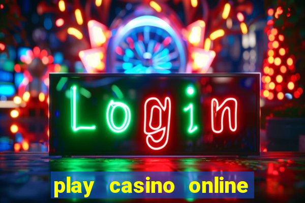 play casino online for real money