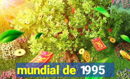 mundial de 1995