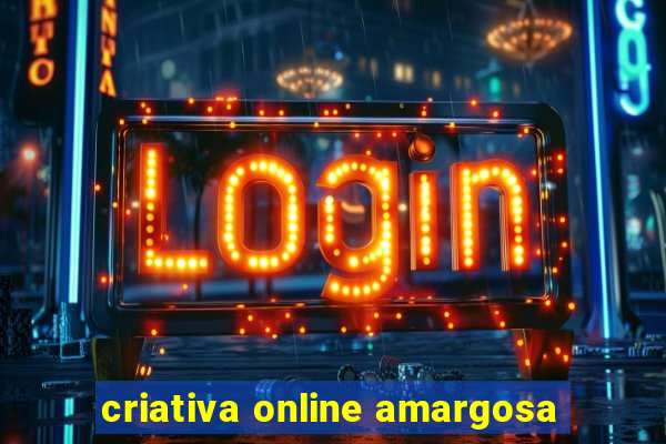 criativa online amargosa