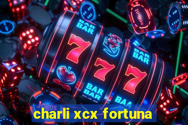 charli xcx fortuna