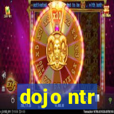 dojo ntr