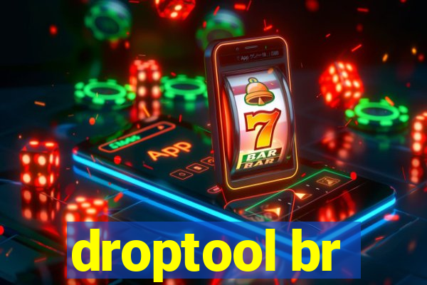 droptool br