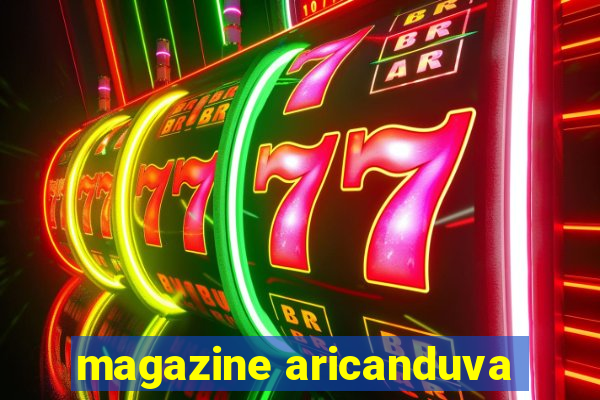 magazine aricanduva