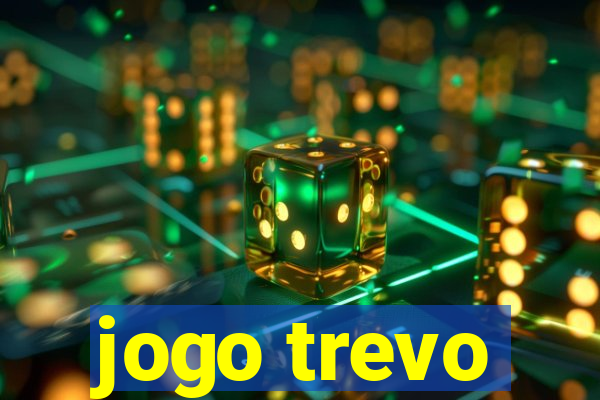 jogo trevo