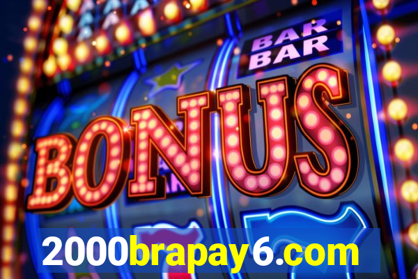 2000brapay6.com