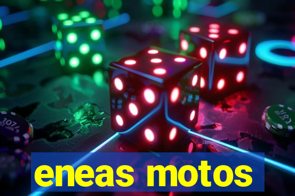 eneas motos