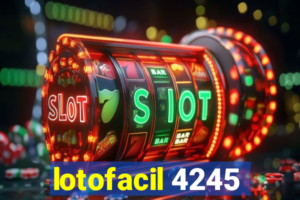 lotofacil 4245