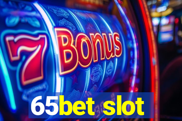 65bet slot