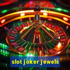 slot joker jewels