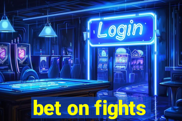 bet on fights