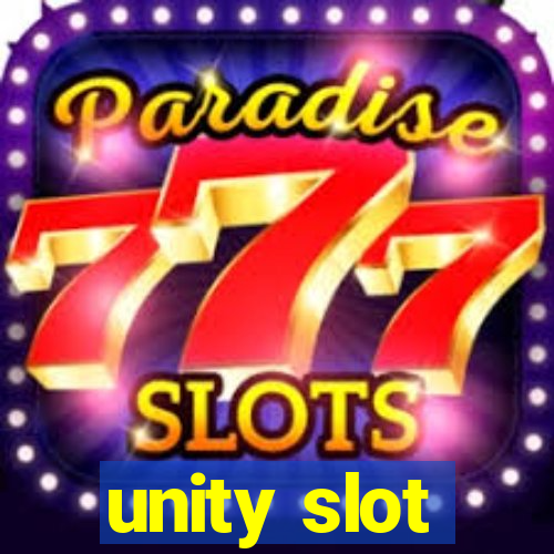 unity slot