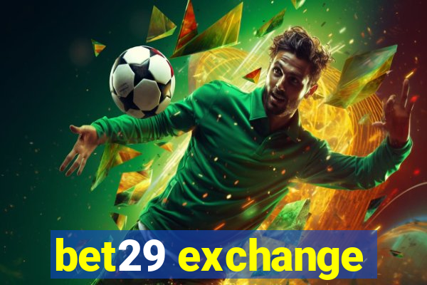 bet29 exchange