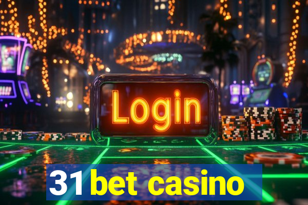 31 bet casino