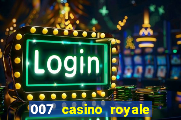 007 casino royale jogo online