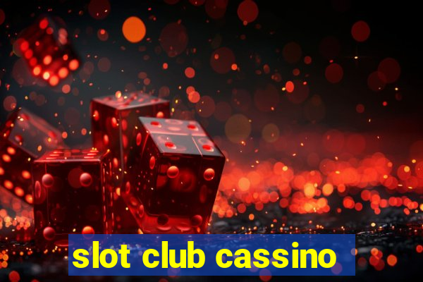 slot club cassino