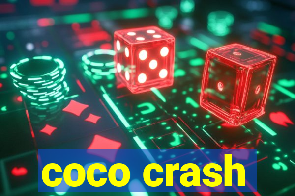 coco crash