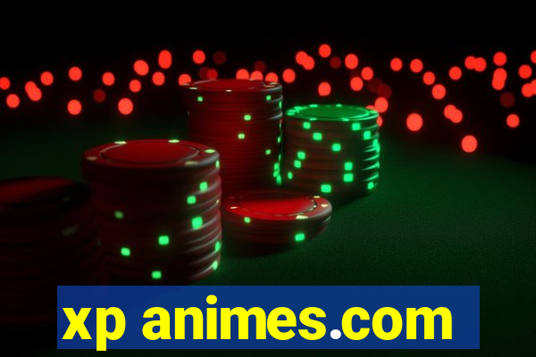 xp animes.com