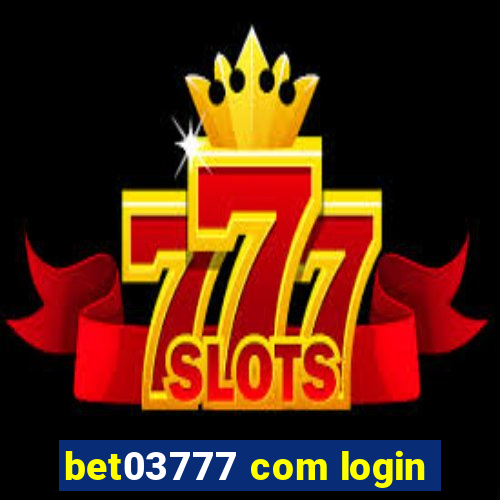 bet03777 com login