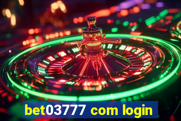 bet03777 com login