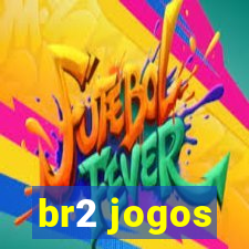 br2 jogos